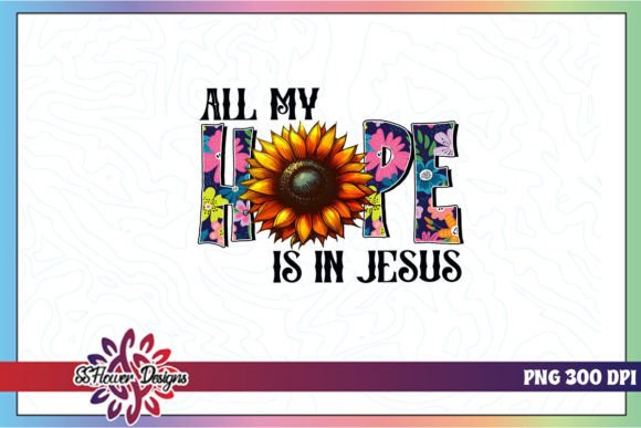 All My Hope is in Jesus God Quote PNG: Graphics for Crafts and Content