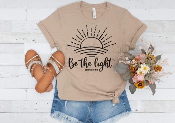 Be the Light SVG Jesus Shirt Svg Graphics