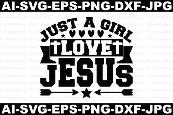Just a Girl Love Jesus: Graphics & Crafts for Faith-Based Publishing