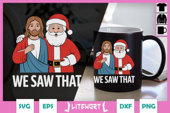 We Saw That Happy Jesus Santa SVG: Graphics for Crafts & Content